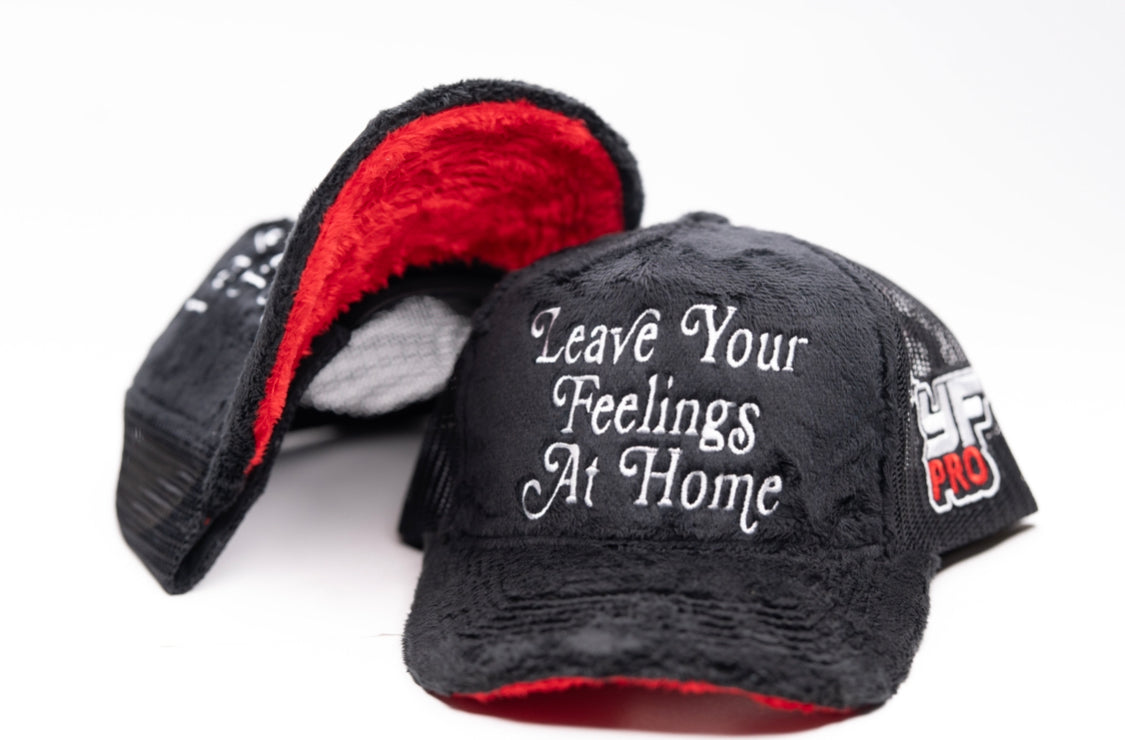 "Leave Your Feelings At Home"