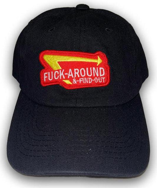 F Around N Find Out Dad Hat